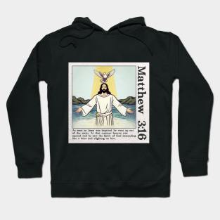 Matthew 3:16 Hoodie